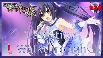 Super Neptunia RPG Walkthrough Part 1: Lastation Beginnings (English, PS4, PS4 Pro, Switch, & Steam)