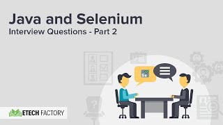 JAVA and Selenium Interview Questions and Answers | Part 2 | English | EtechFactory