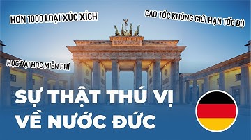 10 SỰ THẬT THÚ VỊ VỀ NƯỚC ĐỨC | VƯỢT NGỤC KHÔNG PHẠM TỘI, 20.000 LÂU ĐÀI