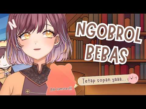 「Ngobrol Bebas」Ngobrol bareng Hamster @Hamdalahhh #narraesya  #vtuberindonesia