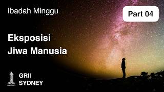 Eksposisi Jiwa Manusia (Pt. 04) - Pdt. Agus Marjanto - 22 Feb 2026