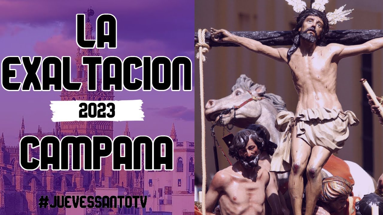 La Exaltación en Campana 2023 - Paso y Esperanza de Málaga - Jueves Santo Sevilla