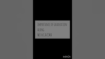 Importance of Graduation along with CA/CMA