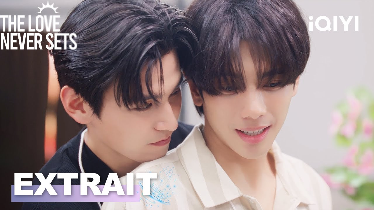 Une fois le malentendu levé, ils se retrouvent enlacés 💞| The Love Never Sets | iQIYI France #爱如永昼