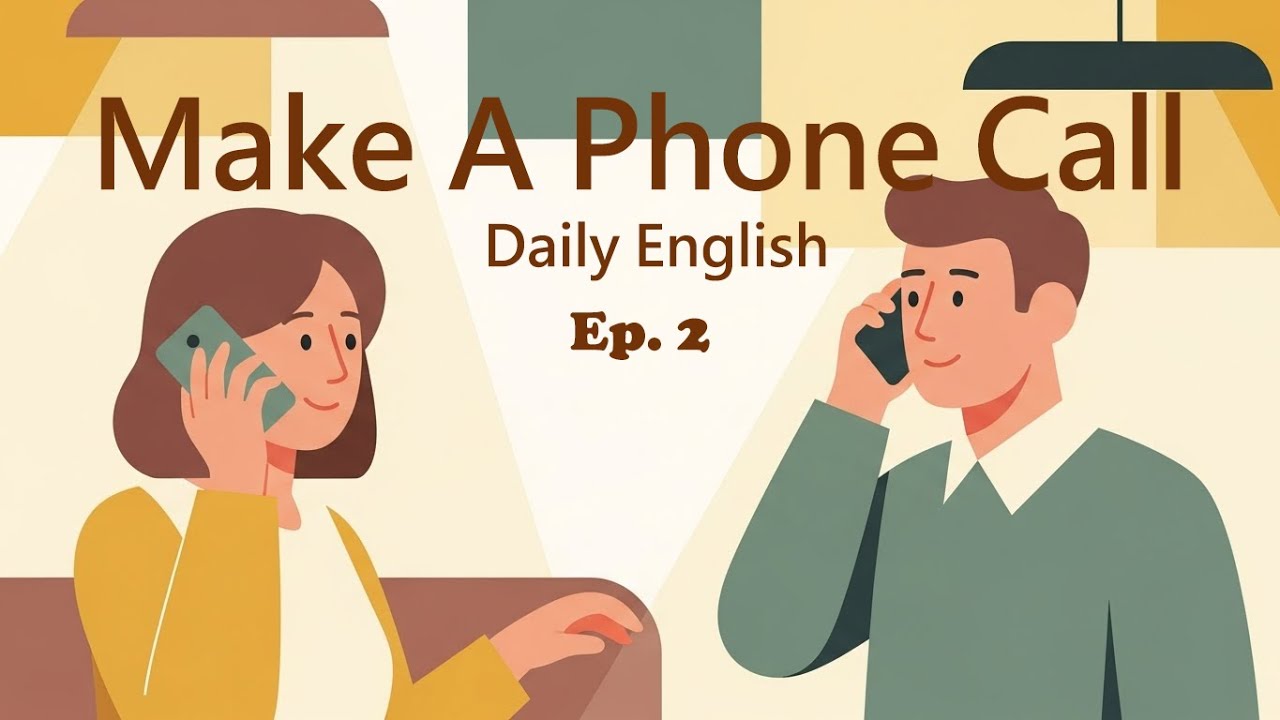 Making a Phone Call – Easy English for Daily Life | EP.2