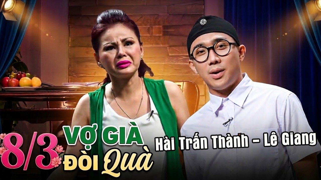 Hài 8/3 | VỢ GIÀ ĐÒI QUÀ | Hài Mới Nhất 2026 | Hài Trấn Thành 2026 | Hài Lê Giang | Hài Mới Nhất