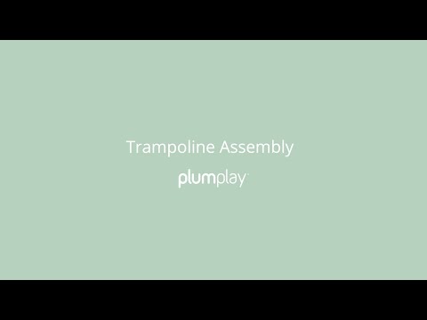 Assembling the Plum Fun Trampoline and Enclosure | Plum Play