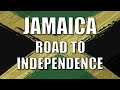 How Jamaica Became a Country. Jamaica Independence Day History.