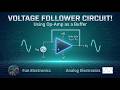 Voltage Follower Circuit Explained | Op-Amp Buffer Tutorial