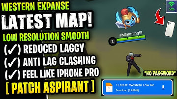 Latest! Western Expanse Config Smooth - Fix Lag & Fps Drop Stable 60FPS [ Patch Aspirant ]