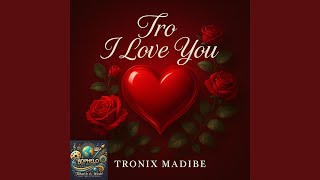 Tronix I Love You (Radio Edit)
