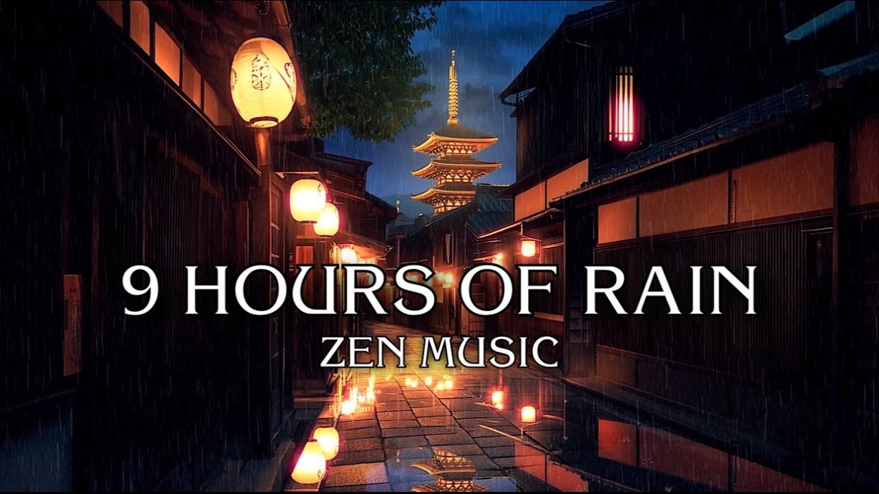 9 Hours Relaxing Rain ☔️ Zen Ambient Music | Deep Sleep, Study & Stress Relief