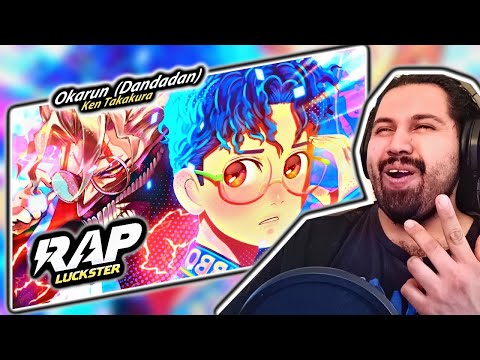 Okarun (Dandadan) Rap | Ken Takakura Rap | Lucksterr | Reaccion