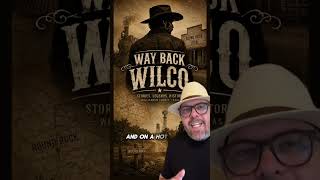 Way Back WilCo, The story of Sam Bass