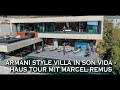 ARMANI STYLE VILLA IN SON VIDA - HAUS TOUR MIT MARCEL REMUS