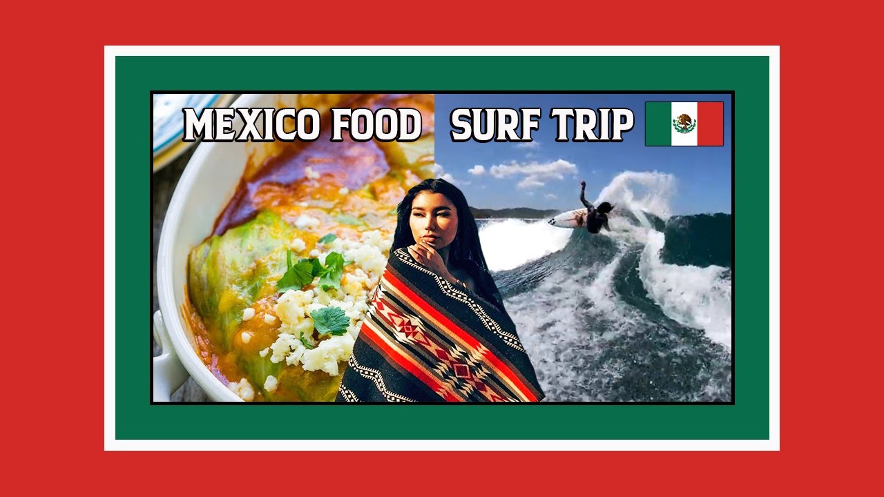 SURF TRIP MEXICO 🌮 BEST FOOD TOUR Best Hot Sauce Search EPISODE 1
