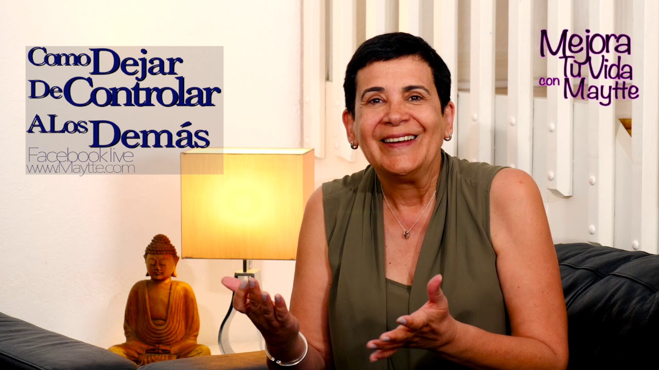 Como Dejar de Controlar a los Demás - Maytte