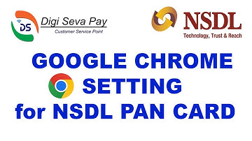 GOOGLE CHROME SETTINGS FOR NSDL | DIGISEVAPAY CSP | NSDL PAN | 2024 |