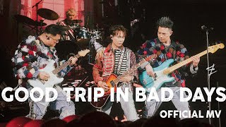 Tonick - Good Trip In Bad Days Official Mv