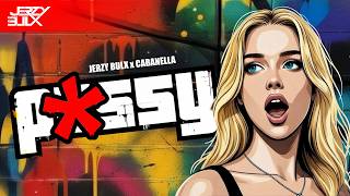 Jerzy Bulx - P*SSY | EDM Big Room MainStage