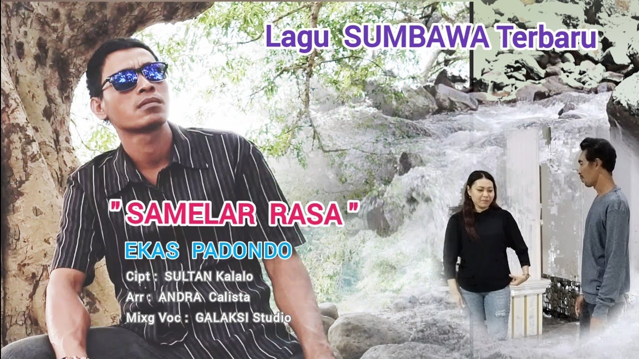 LAGU SUMBAWA Terbaru  SAMELAR RASA // EKAS Padondo