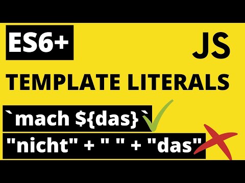 ES6 Tutorial - TEMPLATE LITERALS - Modernes JavaScript