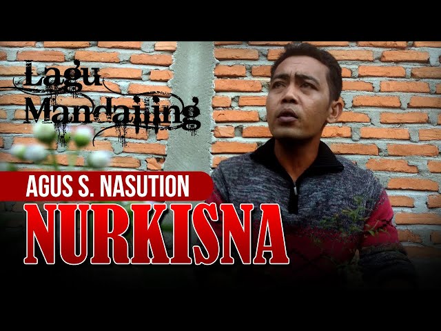 Nurkisna - Agus S. Nasution (Official Music Video) class=