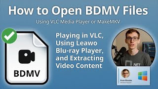 BDMV Files: How to Open Blu-ray Disc Movie Information Files