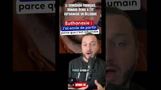 Play video: Le comédien français, Arnaud Denis a été euthanasie en Belgique