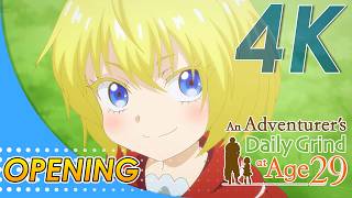An Adventurer's Daily Grind at Age 29 Opening | Creditless | 4K 60FPS |