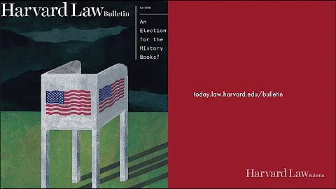 Fall 2020 Harvard Law Bulletin: An Election for the History Books - DayDayNews