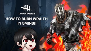 How to burn Wraith in 5mins!!