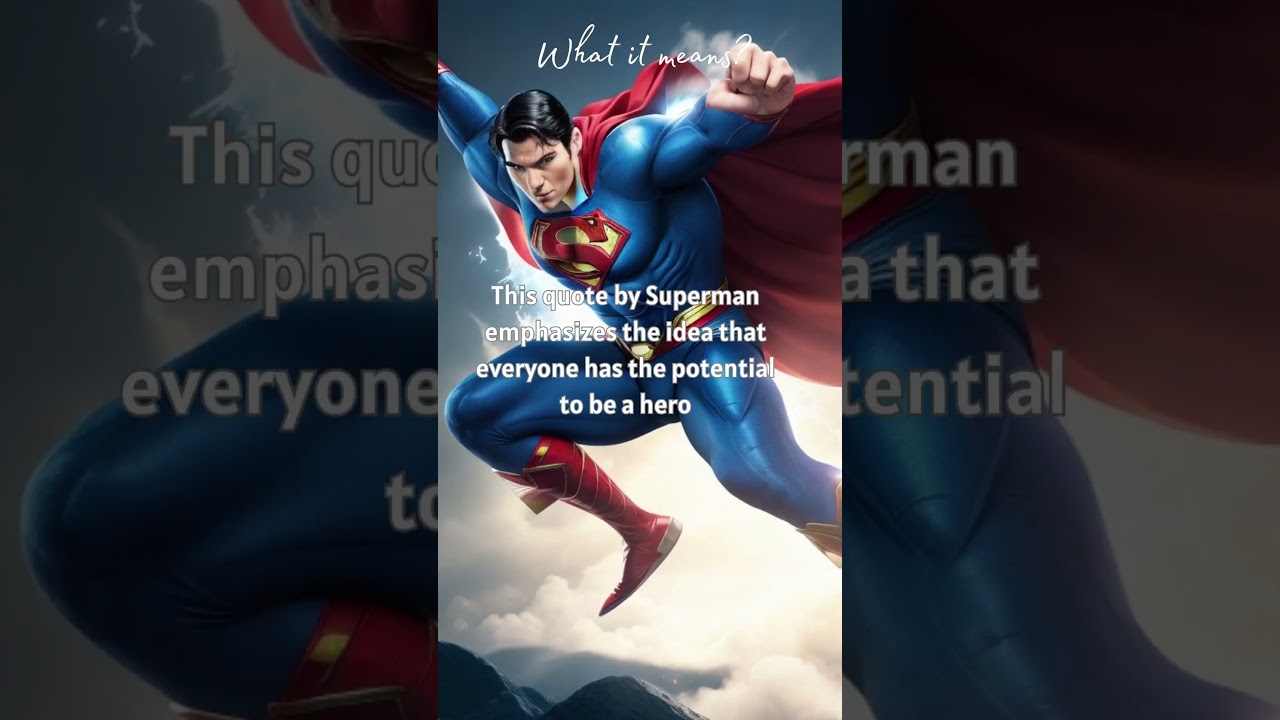 Superhero Wisdom: SUPERMAN - Motivational Quotes from DC and Marvel
