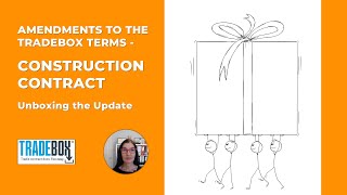 Amendments to the TradeBox Terms: The Construction Contract