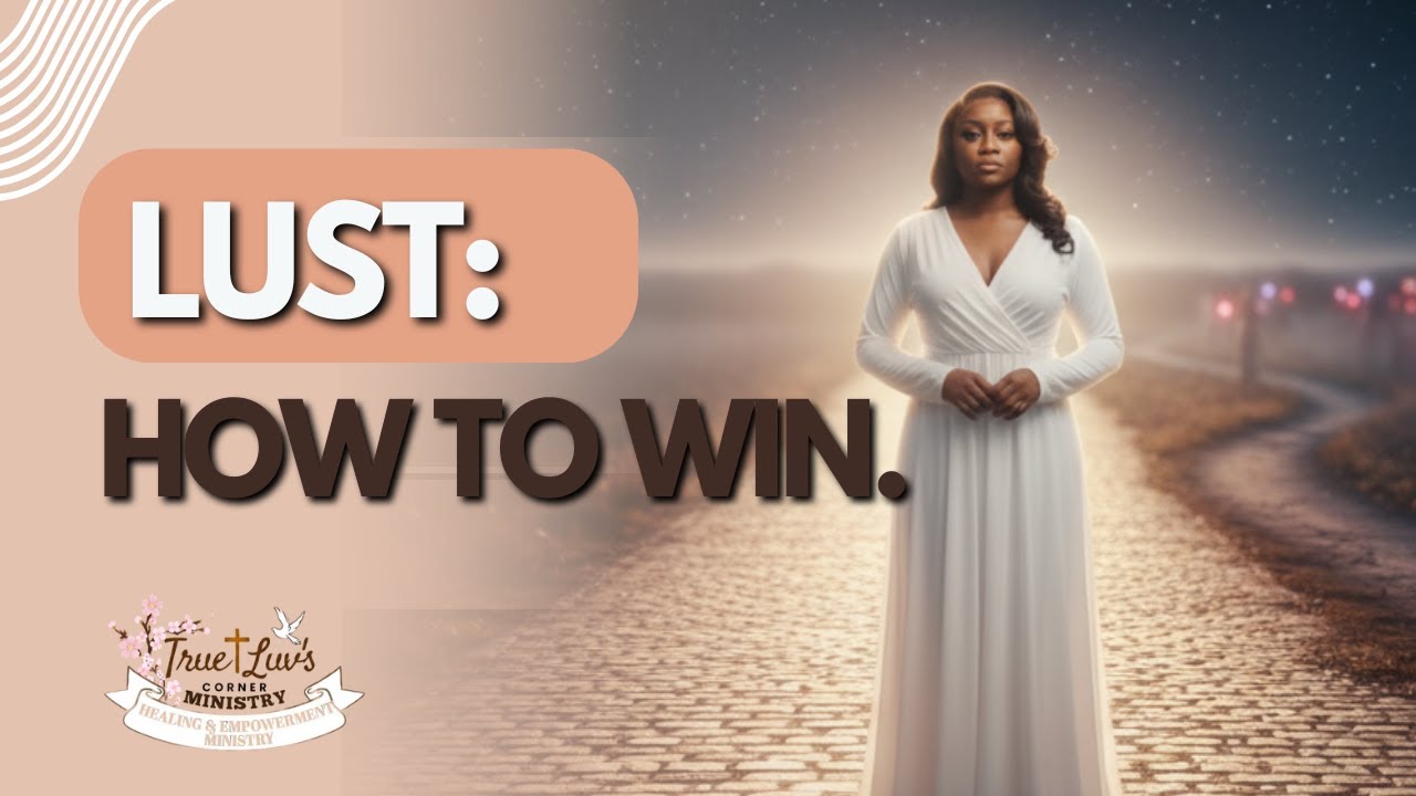 «Преодоление похоти и сексуального искушения: победа в битве за чистоту»