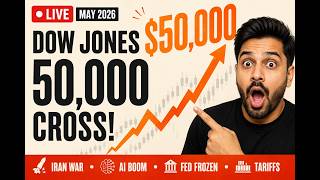 🔥 May 2026 US Market Analysis — Dow 50,000, Iran War, AI Boom &amp; More!