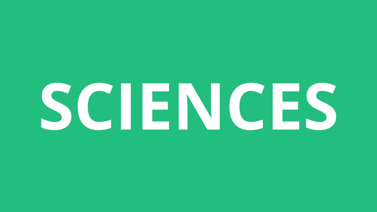 How To Pronounce Sciences - Pronunciation Academy How To Pronounce Sciences - Pronunciation Academy