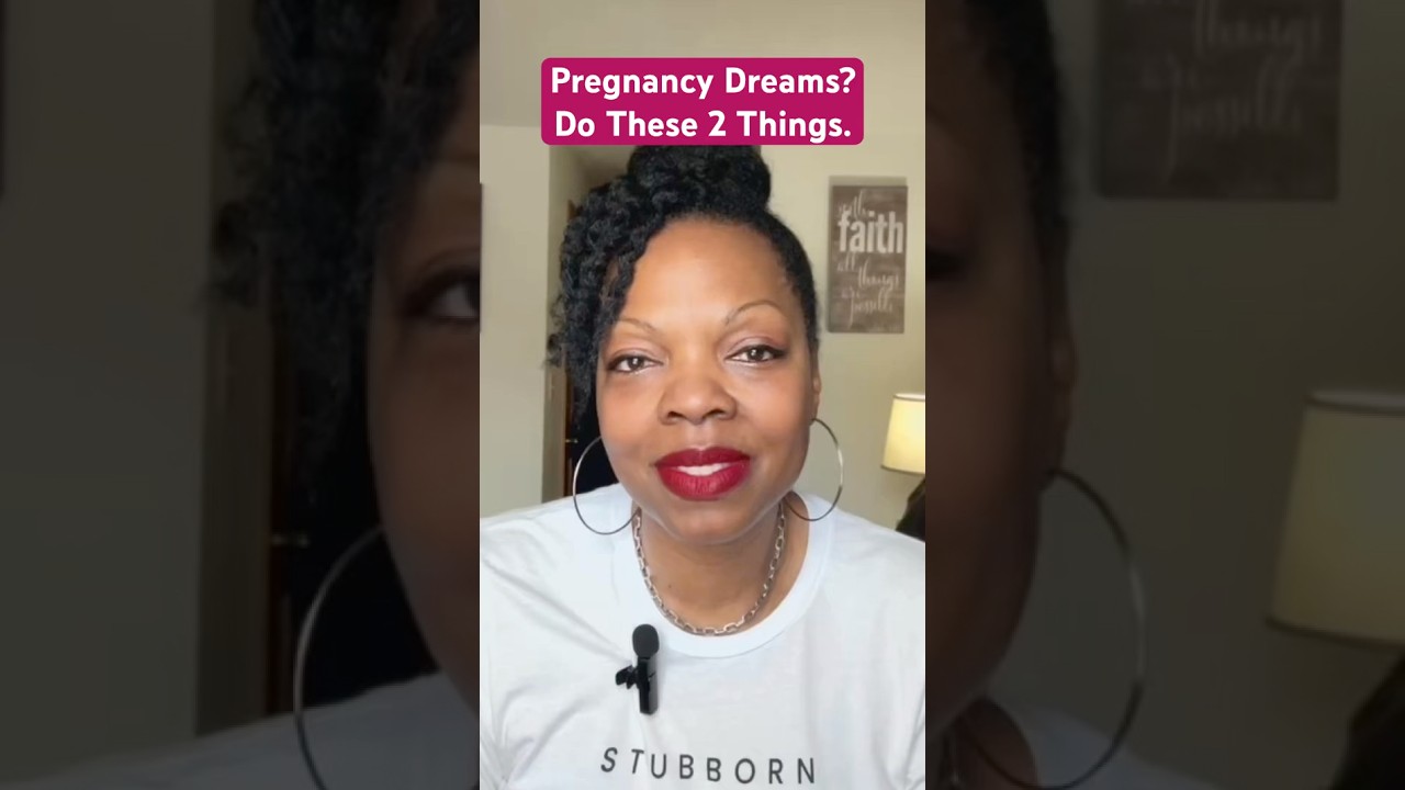 How to respond to a pregnancy dream.