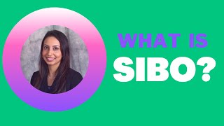 What is SIBO?  Struggling with bloating or IBS?