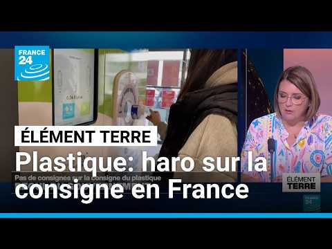 Plastique: le gouvernement français recule sur la consigne des bouteilles • FRANCE 24