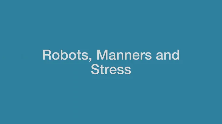 Robots, Manners and Stress (Ross Anderson & Ilia S...
