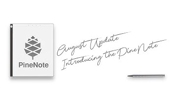 August Update: Introducing The Pine Note