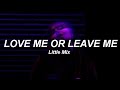 Little Mix - Love Me or Leave Me (Legendado)