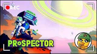 Prospector, The Cozy Interplanetary Resource Exploitation Game! First Impressions & Gameplay!