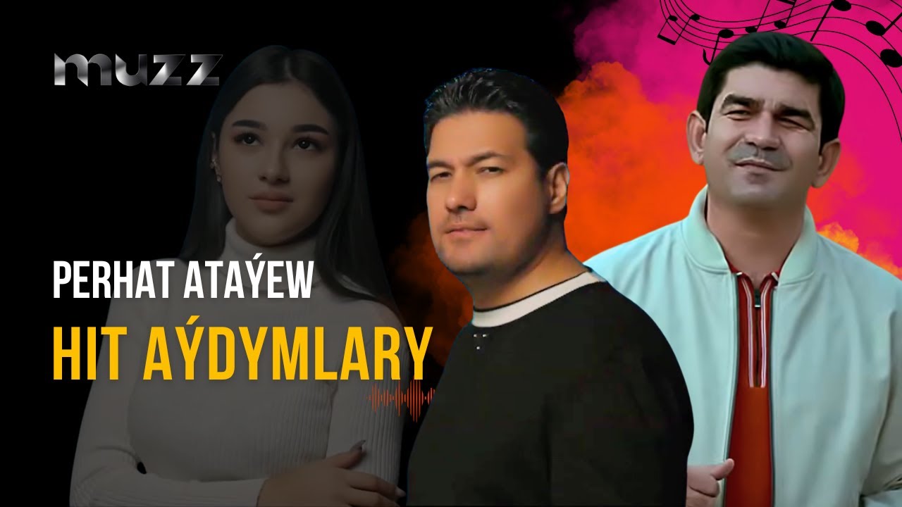 Perhat Atayew Saylama Hit Aydymlary TOP 5 (ft Hajy Yazmammedow)