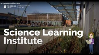 Overview about the Science Learning Institute