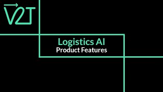 V2T Logistics AI Product Overview