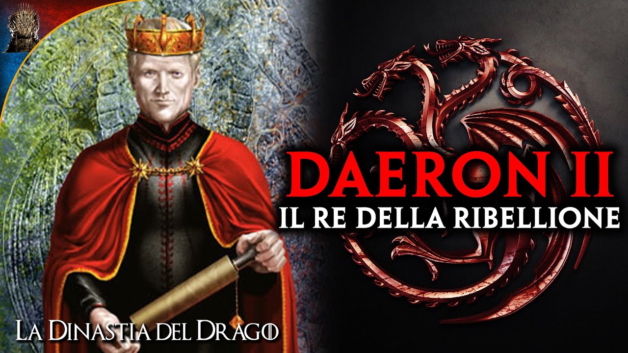 Daeron II, il re della Ribellione