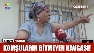 Komşuların Bitmeyen Kavgası