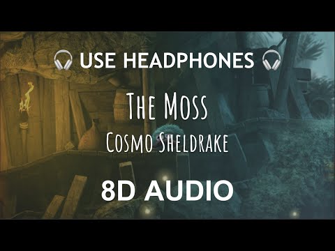 Cosmo Sheldrake - The Moss | 8D Audio 🎧